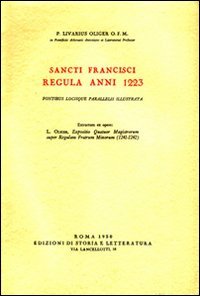Sancti Francisci regula anni 1223. Fontibus locisque parallelis illustrata.