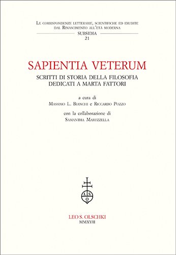 Sapientia veterum. Scritti di Storia della Filosofia dedicati a Marta …
