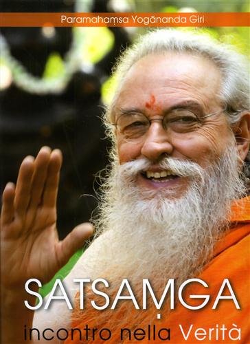 Satsamga. Incontro nella verità. Insieme nella verità.