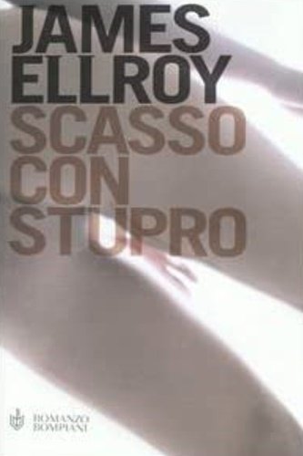 Scasso con stupro.