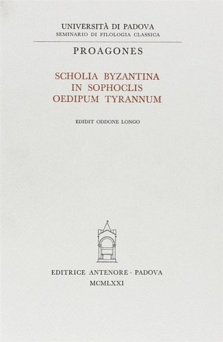 Scholia byzantina in Sophoclis Oedipum Tyrannum.