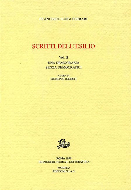 Scritti dell'esilio. Vol.II: Una democrazia senza democratici.