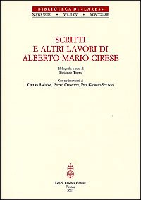 Scritti e altri lavori di Alberto Mario Cirese.