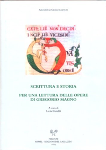 Scrittura e storia. Per una lettura delle opere di Gregorio …