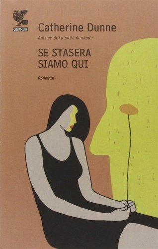 Se stasera siamo qui.