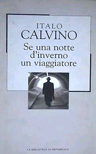 Se una notte d' inverno un viaggiatore.