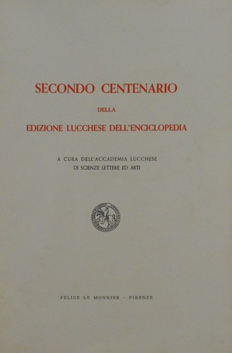 Secondo centenario della Edizione Lucchese dell'Enciclopedia.