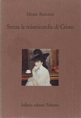 Senza la misericordia di Cristo.