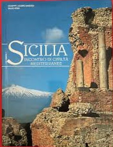 Sicilia. Incontro di civiltà mediterranee.