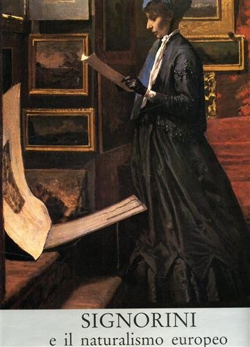 Signorini e il naturalismo europeo.