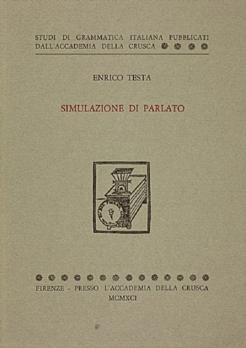 Simulazione di parlato. Fenomeni dell'oralità nelle novelle del Quattro-Cinquecento. I. …