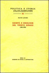 Società e Ideologie nel Veneto rurale (1866-1898).