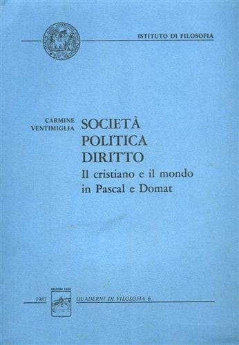 Società, politica, diritto. Il cristiano e il mondo in Pascal …