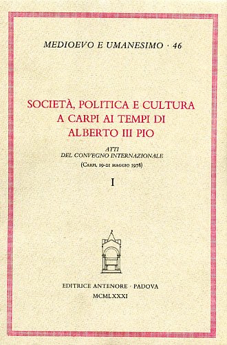 Società, politica e cultura a Carpi ai tempi di Alberto …