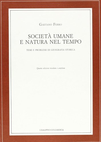 Società umane e natura nel tempo. Temi e problemi di …
