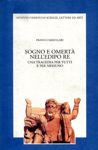 Sogno e omertà nell'Edipo Re. Una tragedia per tutti e …