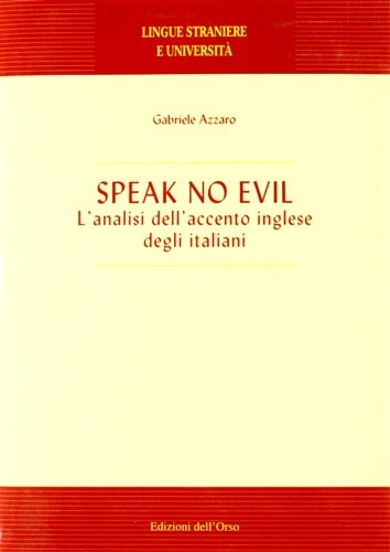 Speak no Evil. L'analisi dell'accento inglese degli italiani.