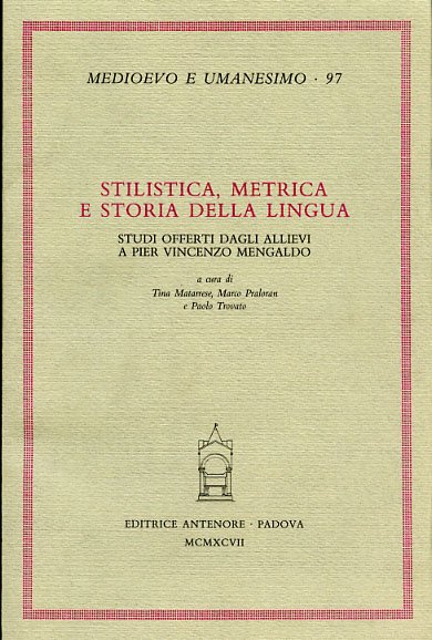 Stilistica, metrica e storia della lingua. Studi offerti dagli allievi …