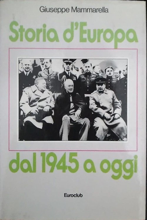 Storia d'Europa dal 1945 a oggi.