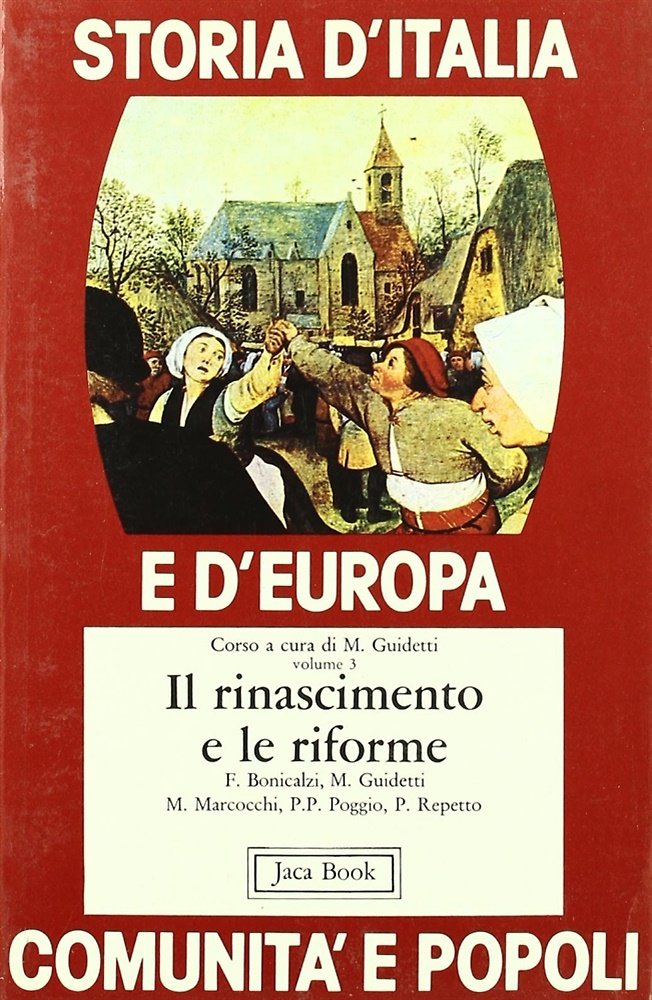 Storia d'Italia e d'Europa. Vol.III: Il Rinascimento e le Riforme.