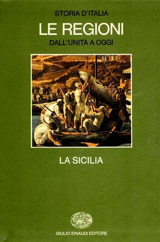 Storia d'Italia. Le Regioni dall'Unità a oggi. La Sicilia.