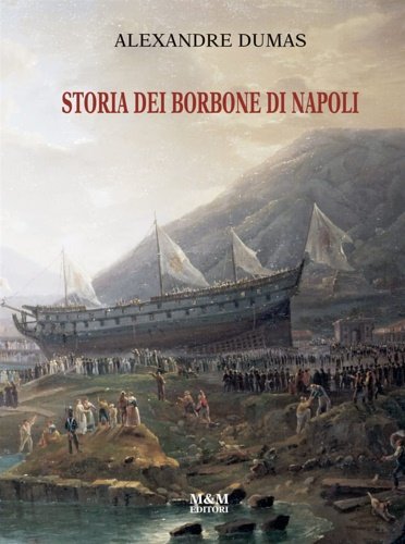 Storia dei Borbone di Napoli.