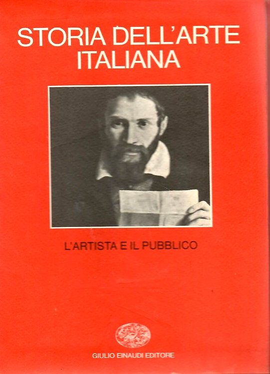 Storia dell'Arte italiana. Parte prima: Materiali e problemi. Vol.2: L'artista …