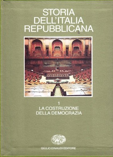 Storia dell'Italia repubblicana. Vol.I:La costruzione della democrazia dalla caduta del … | Immagine Gallery 2