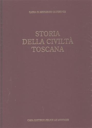 Storia della Civiltà Toscana. Vol.IV: L'Età dei Lumi. dall'indice: lo …