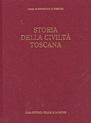 Storia della Civiltà Toscana. Vol.VI: Il Novecento.