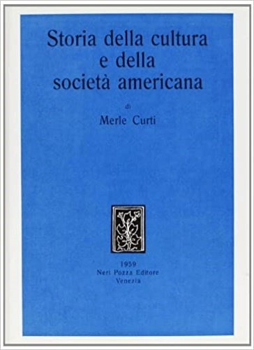 Storia della cultura e della società americana.
