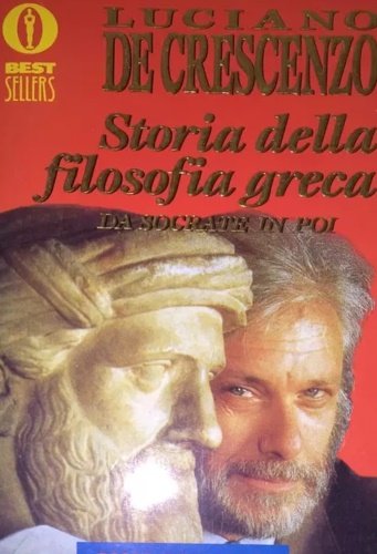Storia della filosofia greca. Da Socrate in poi.