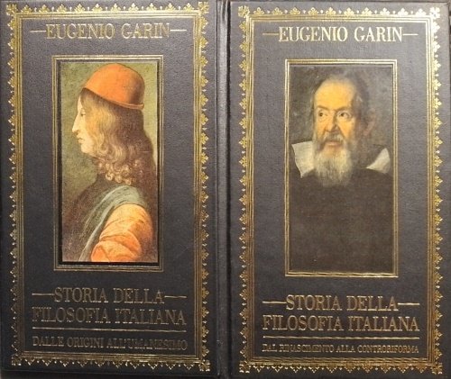 Storia della filosofia italiana. Vol.I:Dalle origii all'umanesimo. Vol.II:Dal Rinascimento alla Controriforma.