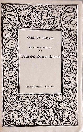 Storia della filosofia. Parte Quarta: La filosofia Moderna. vol.IV: L'età del Romanticismo.