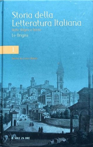 Storia della letteratura italiana. Dalle Origini a Dante. Le Origini.