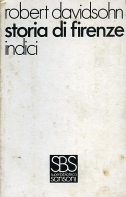 Storia di Firenze. Vol.VIII: Indici.