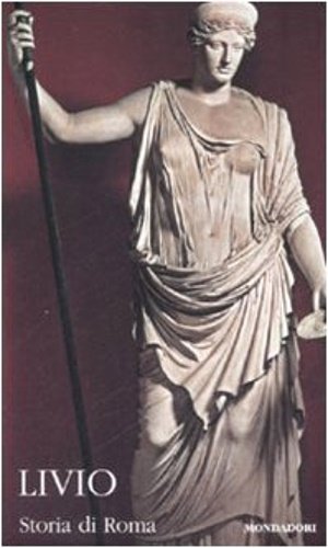 Storia di Roma. Vol.II:Libri 6-10.