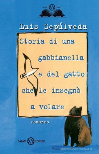 Storia di una gabbianella e del gatto che le insegnò …