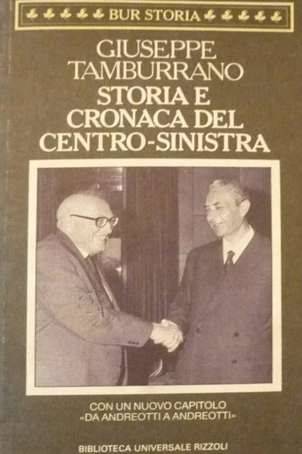 Storia e cronaca del centro-sinistra