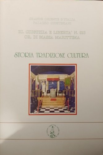 Storia tradizione cultura. Prefazione del Maestro Venerabile Fr. Francesco Vispi.