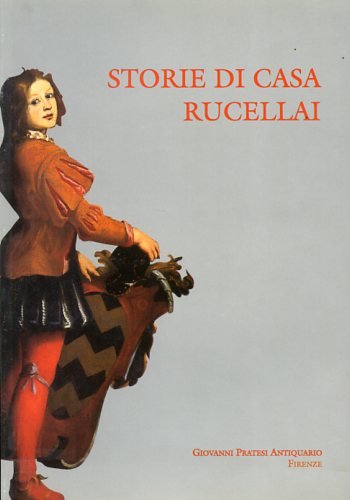 Storie di casa Rucellai.