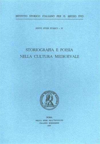 Storiografia e poesia nella cultura medioevale.