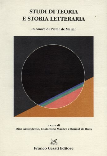 Studi di teoria e storia letteraria in onore di Pieter …