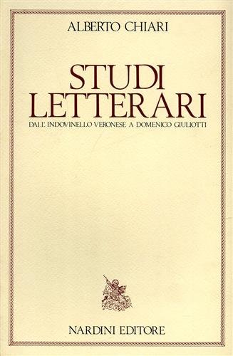 Studi letterari dall'indovinello veronese a Domenico Giuliotti.