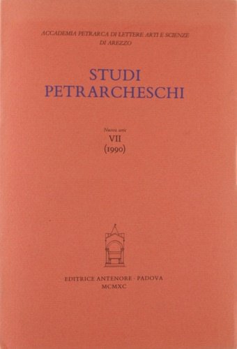 Studi Petrarcheschi. [Periodico annuale] Nuova Serie, n. VII (1990). Numero …