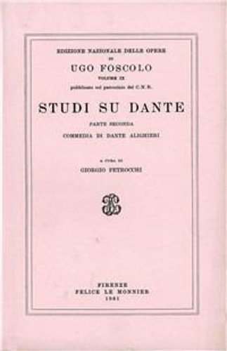 Studi su Dante. Vol.II: Articoli della Edinburgh Review. Discorso sul …