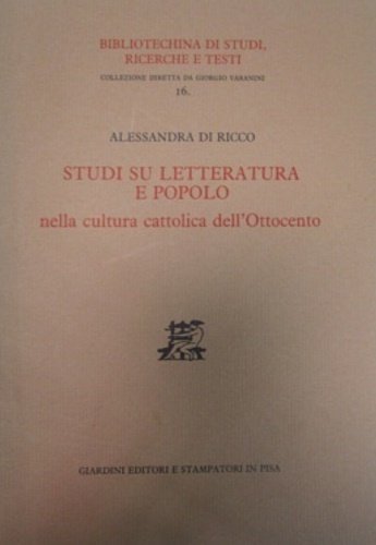 Studi su letteratura e popolo nella cultura cattolica dell'Ottocento.