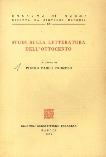 Studi sulla letteratura dell'Ottocento. In onore di Pietro Paolo Trompeo.