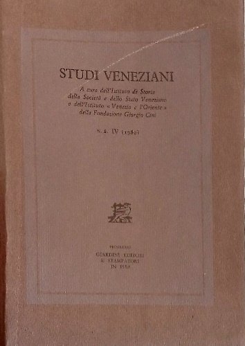 Studi Veneziani. volume IV. Nuova Serie. «Studi veneziani» è una …