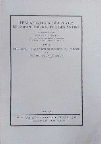 Studien zur alteren griechischen elegie.